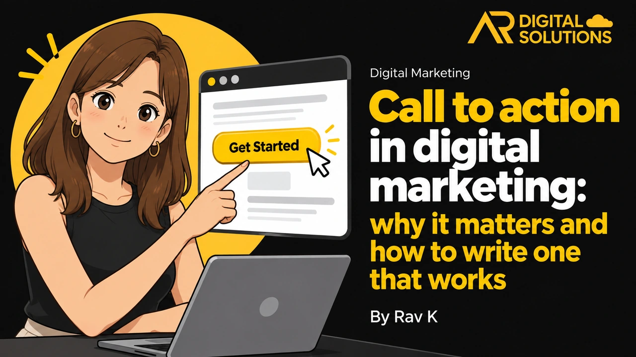 Call to action in digital marketing: why it matters and how to write one that works