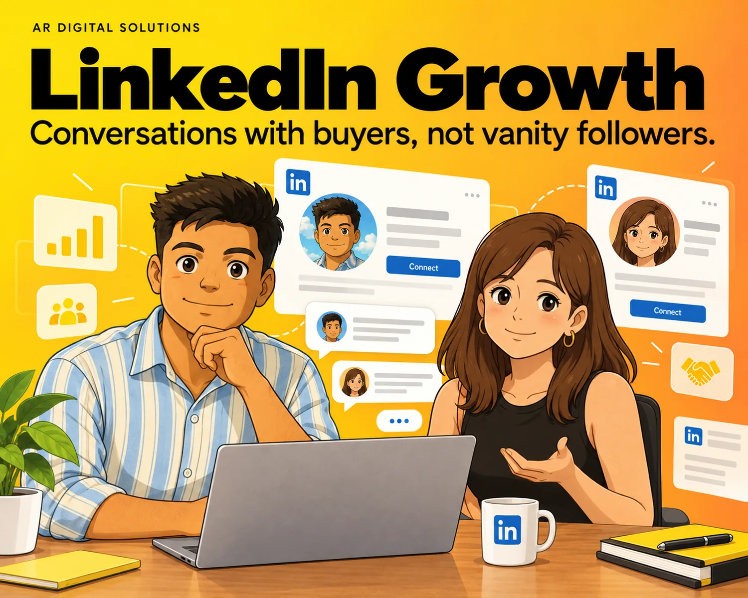 Digital marketing: Conversations with buyers, not vanity followers.